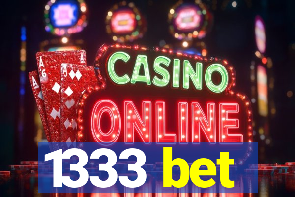 1333 bet